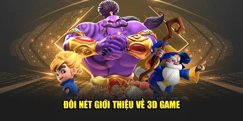 Cá cược 3D games là gì?