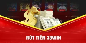 Rút Tiền 33WIN - Quy Trình Giao Dịch 3 Bước Đơn Giản